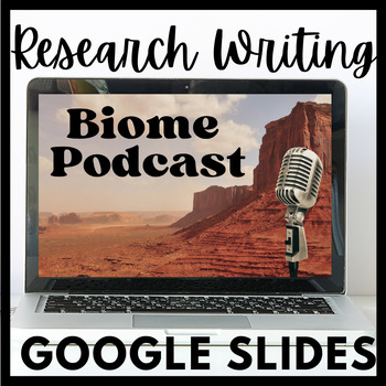 Preview of Biome Podcast Group Project! Google Slides