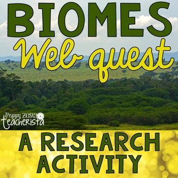 Preview of Biomes [A Webquest Activity]