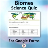 Biomes Science Vocabulary Quiz for Google Drive - Forms