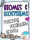 Biomes and Ecosystems Vocabulary Matching Activity