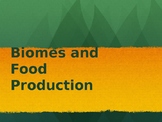 Biomes and Food Production