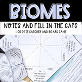 Biomes scaffolded notes, fill in the blank notes, and games