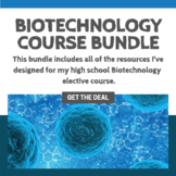 Biotechnology- Activity Bundle- Projects, Labs and Virtual