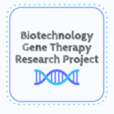 Biotechnology- Gene Therapy Research Project