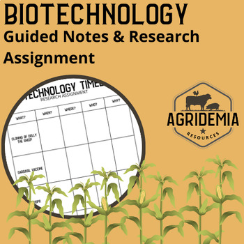 Preview of Biotechnology Guided Notes & Research Assignment