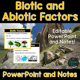 Biotic and Abiotic Factors PowerPoint and Notes