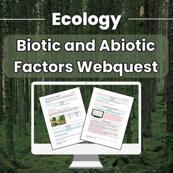 Preview of Biotic and Abiotic Factors Webquest - Worksheet