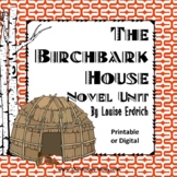 The Birchbark House Novel Study with Digital Option