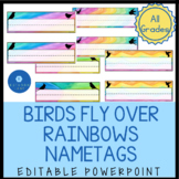 Bird and Rainbow Nametags Editable PowerPoint for Classroom Theme