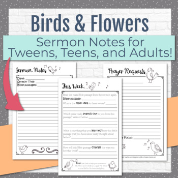 Preview of Birds and Flowers Sermon Notes for Tweens, Teens, and Adults