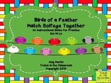 Birds of a Feather Practice Solege Together :Sol Mi La Edition