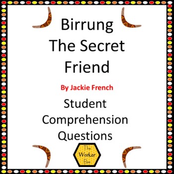 Preview of Birrung the Secret Friend by Jackie French Comprehension Questions