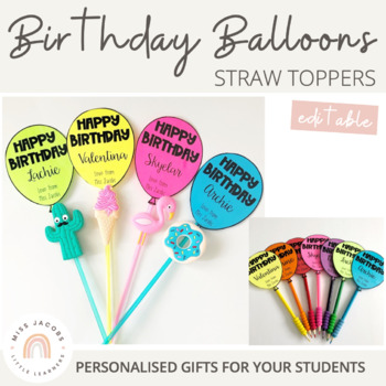 https://ecdn.teacherspayteachers.com/thumbitem/Birthday-Balloon-Straw-Toppers-Birthday-gift-for-students-Editable-4236928-1656584138/original-4236928-1.jpg