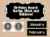 Birthday Board - Burlap, Black, and Rainbow!