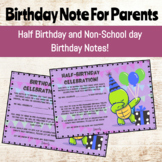 Birthday Celebration Note (Half-Birthdays and Non-School D