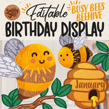 Preview of Birthday Display Bee Theme Classroom Decor Editable Busy Beehives Bulletin Board