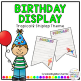 Birthday Display (Tropical & Shiplap Theme) EDITABLE