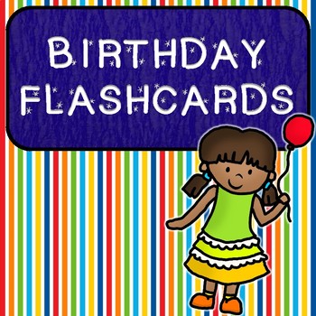 Birthday Flashcards! by Emily Valeika | Teachers Pay Teachers