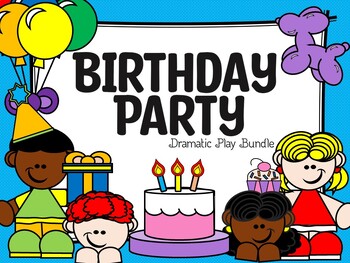 Birthday Party Dramatic Play by The Drawing Board | TPT