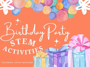 Preview of Birthday Party STEM
