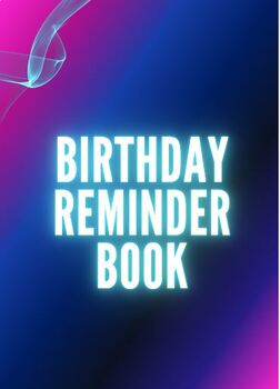 Preview of Birthday Reminder Book: Birthdays and Anniversaries, Events Recording