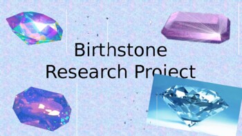Preview of Birthstone Research Project (Geology)