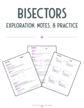 Preview of Bisectors Exploration, Notes, Practice
