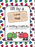Bit by a Love Bug: A Valentine's Writing Craftivity