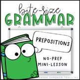 Prepositions | Grammar Mini-Lesson | PowerPoint & Google Slides