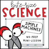 Simple Machines | Science Mini-Lesson | PowerPoint & Googl