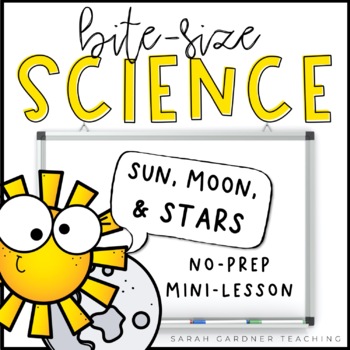 Preview of Sun, Moon, & Stars | Science Mini-Lesson | PowerPoint & Google Slides