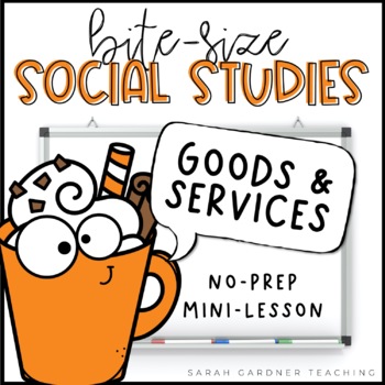 Preview of Goods & Services | Social Studies Lesson | PowerPoint & Google Slides