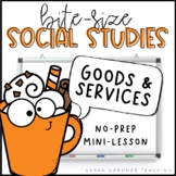 Goods & Services | Social Studies Lesson | PowerPoint & Go