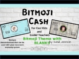 Bitmoji Classroom Cash with Editable BLANK Bills