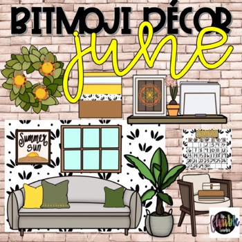 Preview of Bitmoji Decor | June Bitmoji Decor | Spring Decor | Digital Classroom