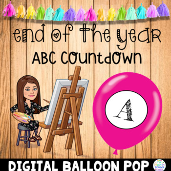 Preview of Bitmoji End of Year Digital ABC Countdown Balloon Pop Google Slides | Alphabet