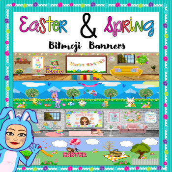 Preview of Bitmoji Google Classroom Banners ( EASTER & SPRING)