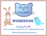Bitsy Bird & Robby Rabbit /b/ Rhyming Workbook (Ages 5-8)