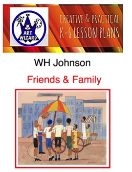 Preview of Art is, WH Johnson, “Friends and Family" (7 pages), Black Artist, Posters