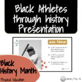 Black Athletes Through History - Black History Month Prese