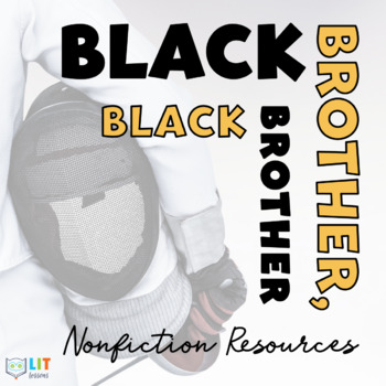 Preview of Black Brother, Black Brother Informational Texts & Activities