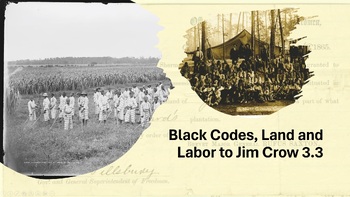 Preview of Black Codes, Land and Labor to Jim Crow  AP African American Studies Unit 3