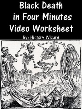 Preview of Black Death in Four Minutes Video Worksheet (Middle Ages)