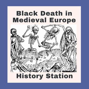 Preview of Black Death in Medieval Europe History Station