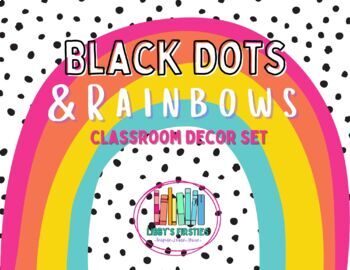 Preview of Black Dots And Rainbows Classroom Theme Decor - EDITABLE