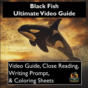 Preview of Black Fish Video Guide: Worksheets, Close Reading, Coloring, & More!
