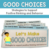 Good Choices: Support Positive Thinking and Behavior