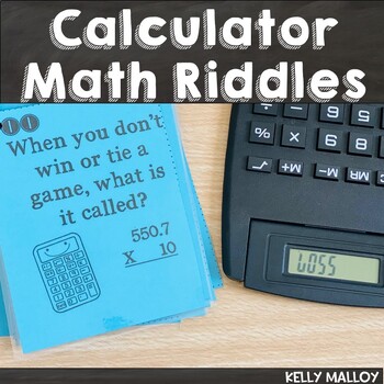 Preview of Fun Math Activities End of the School Year Math Riddles Calculator Practice