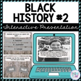 Black History #2 Interactive Google Slides™ Presentation |