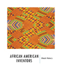 Black History:  African American Inventors